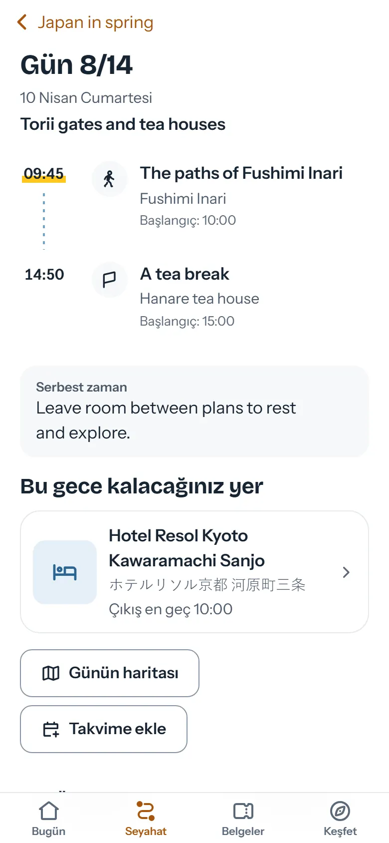 Seyahatin 8. günü; planları, saatleri ve o geceki oteliyle